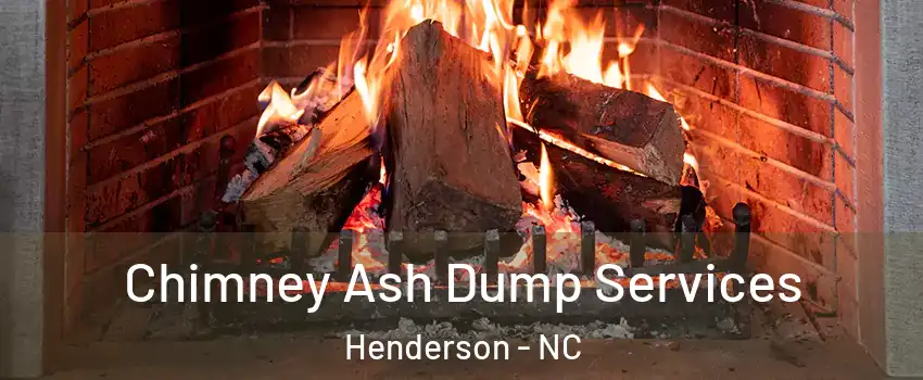  Chimney Ash Dump Services Henderson - NC