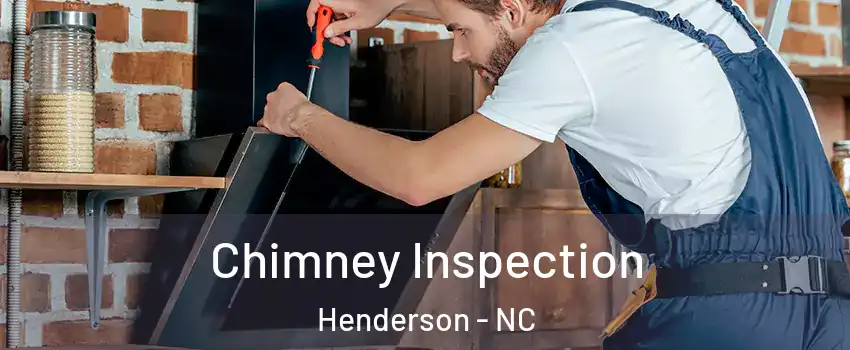  Chimney Inspection Henderson - NC
