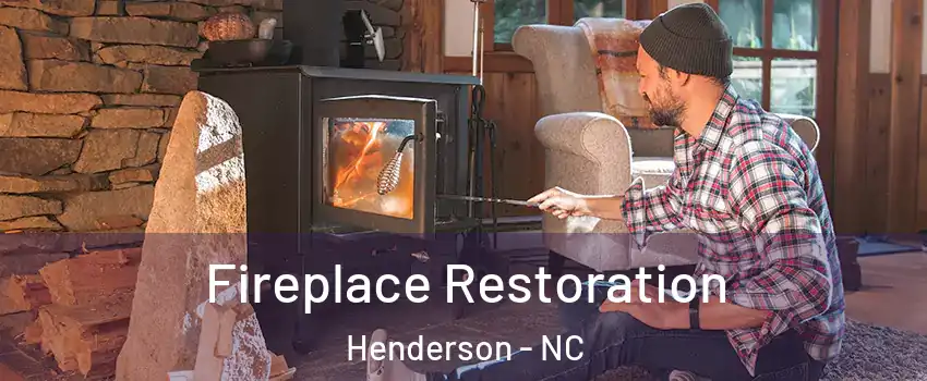  Fireplace Restoration Henderson - NC