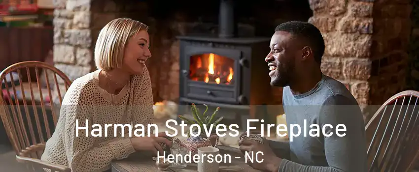  Harman Stoves Fireplace Henderson - NC