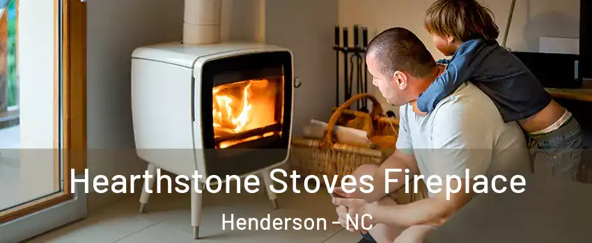  Hearthstone Stoves Fireplace Henderson - NC